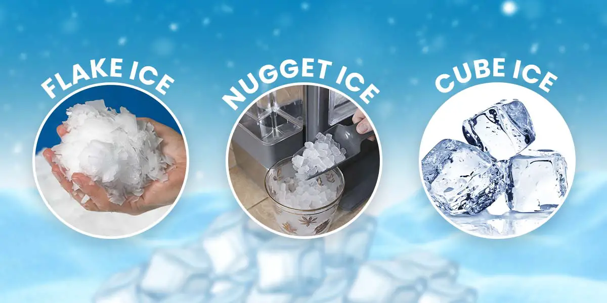 Flake Ice Vs Nugget Ice Vs Cube Ice Best reviews 2024