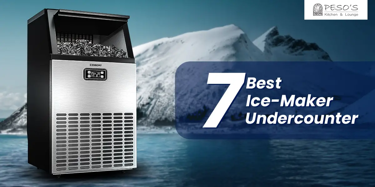7 Best Undercounter Ice Maker