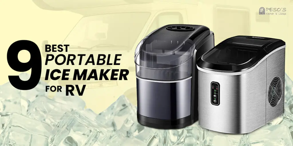 9 Best Portable Ice Maker For RV Peso's Ice