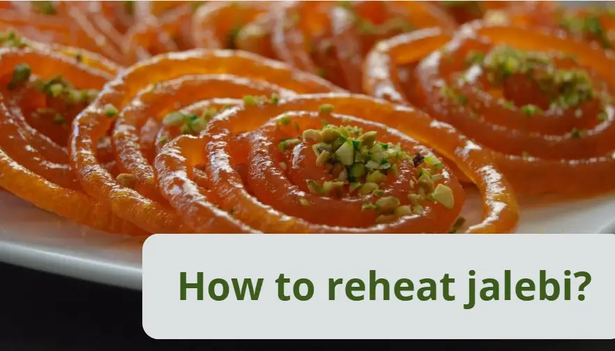 How to reheat jalebi?